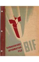 Bombardiers' Information File. By: United States. Army Air Forces