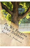 As We Forgive Our Debtors