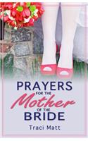 Prayers for the Mother of the Bride