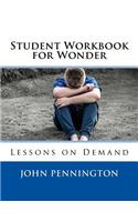 Student Workbook for Wonder: Lessons on Demand(Lessons on Demand)