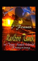 2 Frauen- Marlboro Ranch: Western Lovestory