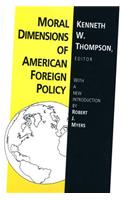 Moral Dimensions of American Foreign Policy: Ethics in Foreign Policy