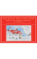 The House Tells the Story