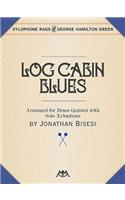 Log Cabin Blues