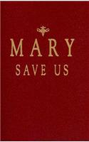 Mary Save Us