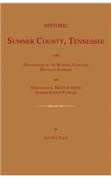 Historic Sumner County, Tennessee; With Genealogies of the Bledsoe, Cage and Douglass Families and Genealogical Notes of Other Sumner County Families.