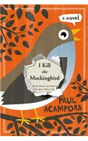 I Kill the Mockingbird