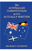 Australian Constitution as it is Actually Written