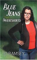 Blue Jeans and Sweatshirts