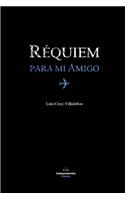 Requiem Para Mi Amigo