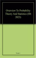 Overview To Probability Theory And Statistics (Hb 2023)