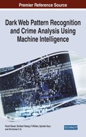 Dark Web Pattern Recognition and Crime Analysis Using Machine Intelligence