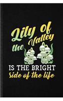 Lily of the Valley Is the Bright Side of the Life