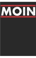 Moin: Notizbuch A5 für Norddeutsche und Norddeutschland Liebhaber I A5 (6x9 inch.) I Geschenk I 120 Seiten I Kariert
