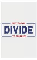United To Win Divided To Conquer