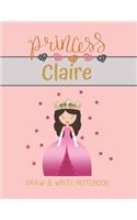 Princess Claire Draw & Write Notebook