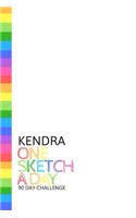Kendra: Personalized colorful rainbow sketchbook with name: One sketch a day for 90 days challenge