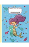 Primary Story Journal Composition Book: Draw and Write Journal: Princess Mermaid and Sea Animals Exercise Book Wide Ruled with Dashed Midline and Picture Space for Early Childhood to Kinde