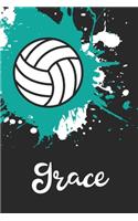 Grace Volleyball Notebook: Cute Personalized Sports Journal With Name For Girls