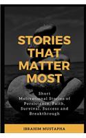 Stories That Matter Most