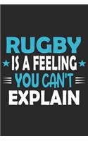 Rugby Is A Feeling You Can't Explain