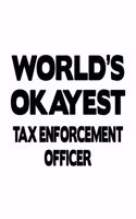 World's Okayest Tax Enforcement Officer