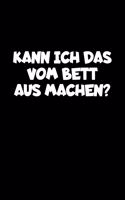 Kann Ich Das Vom Bett Aus Machen?: A5 (Handtaschenformat) Diabetes Tagebuch für 1 Jahr / 53 Wochen. Diabetiker Journal für Blutzuckerwerte mit vorgedruckter Wochenübersicht, Notizfeld