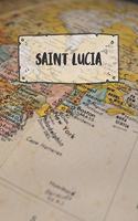 Saint Lucia: Ruled Travel Diary Notebook or Journey Journal - Lined Trip Pocketbook for Men and Women with Lines