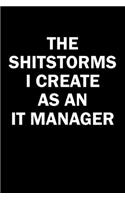 The Shitstorms I Create As An IT Manager