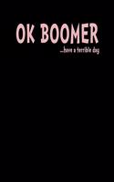 OK Boomer: Notebook Wide Ruled Paper Journal For Note Taking, Tasks and Doodling At Home Or School For Millennials & Teenagers - 8.5 x 11, 120 Pages