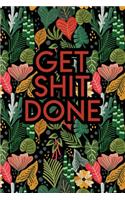 Get Shit Done