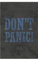 Don't Panic: Blank Lined Notebook Journal Diary for Hitchhiker's Guide to the Galaxy Fans
