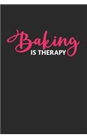 Baking is Therapy: Blank Recipe Journal to Write in for Women, Food Cookbook Design, baking pastry Recipes journal and Notes for Your Favorite ... for Women, Wife, Mom