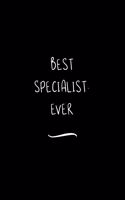 Best Specialist. Ever