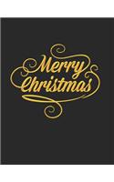 Merry Christmas Notebook Journal: Make Lists Keep Track Of Gifts Recipes Holiday Plans Shopping To Do List & More A Perfect Holiday Diary Gift