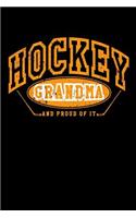 Hockey Grandma And Proud Of It: Lined Hockey Journals & Notebooks V19