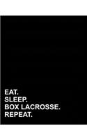 Eat Sleep Box Lacrosse Repeat: (Dot Grid Notebook)