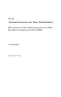 Heavy Nucleus Collector (Hnc) Project for the NASA Long Duration Exposure Facility (Ldef)