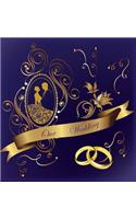 Our Wedding