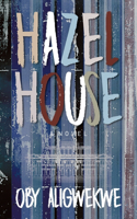 Hazel House