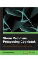 Storm Real-Time Processing Cookbook: Efficiently Process Unbounded Streams of Data in Real Time