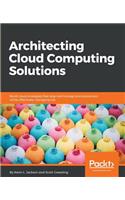 Architecting Cloud Computing Solutions