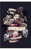 If You Hate Starting Over Stop Quitting!: Blank Lined Journal to Write in - Ruled Writing Notebook
