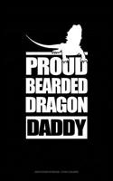 Proud Bearded Dragon Daddy: Graph Paper Notebook - 1/2 Inch Squares