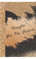 Thoughts for the Future: Gold Glitter Creative Lined Writing Journal