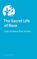 Secret Life of Rose