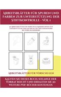 Arbeitsblätter für Vorschulen (Arbeitsblätter für Spuren und Farben zur Unterstützung der Stiftkontrolle - Vol 1)