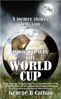 How to Win the World Cup