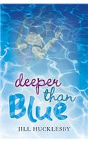 Deeper Than Blue