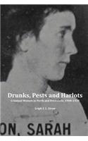 Drunks, Pests and Harlots